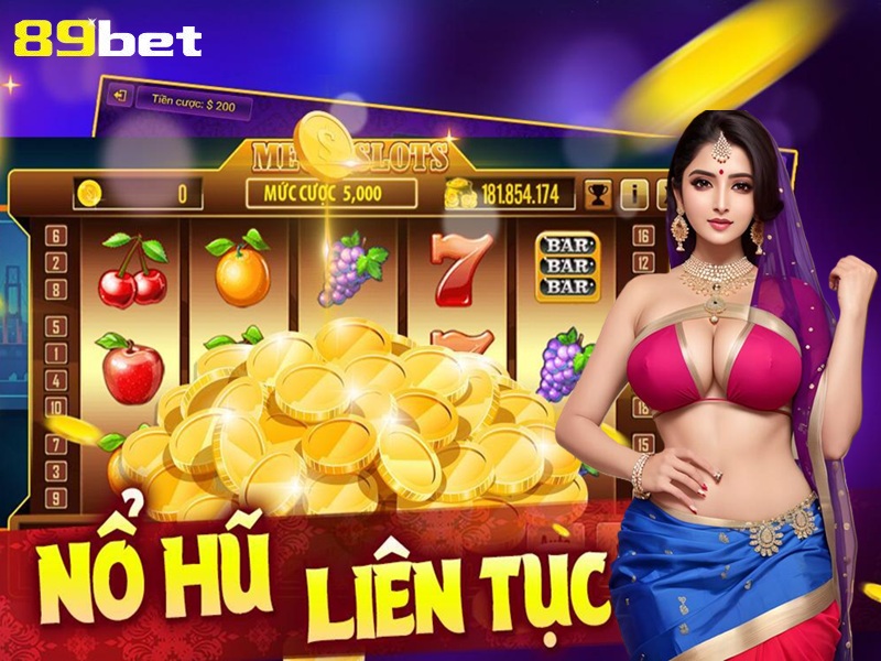 Nổ hũ liên tục