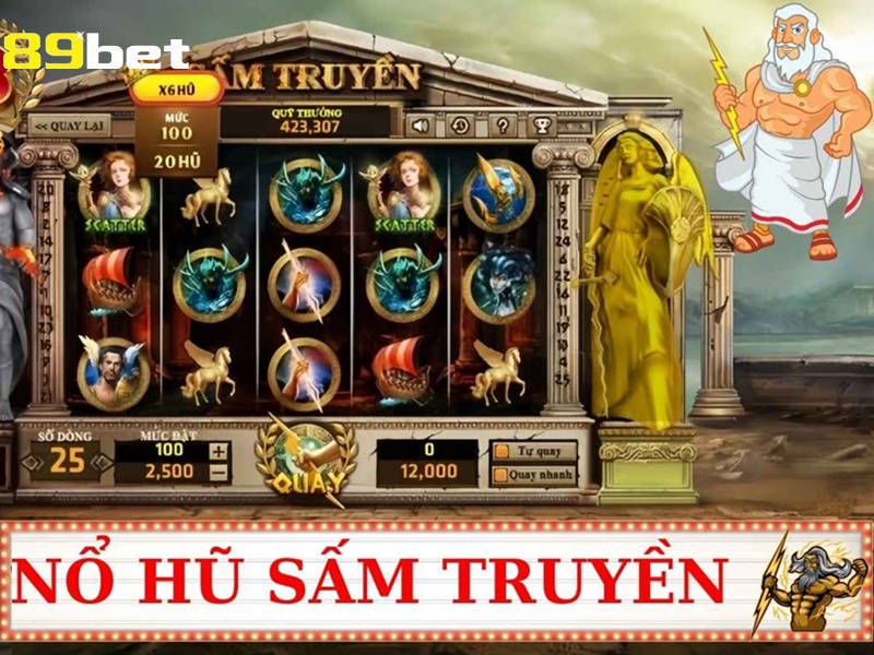 Nỗ hũ sấm truyền 89bet01